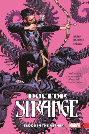 Doctor Strange Vol. 3: Blood in The Aether (Trade Paperback)
