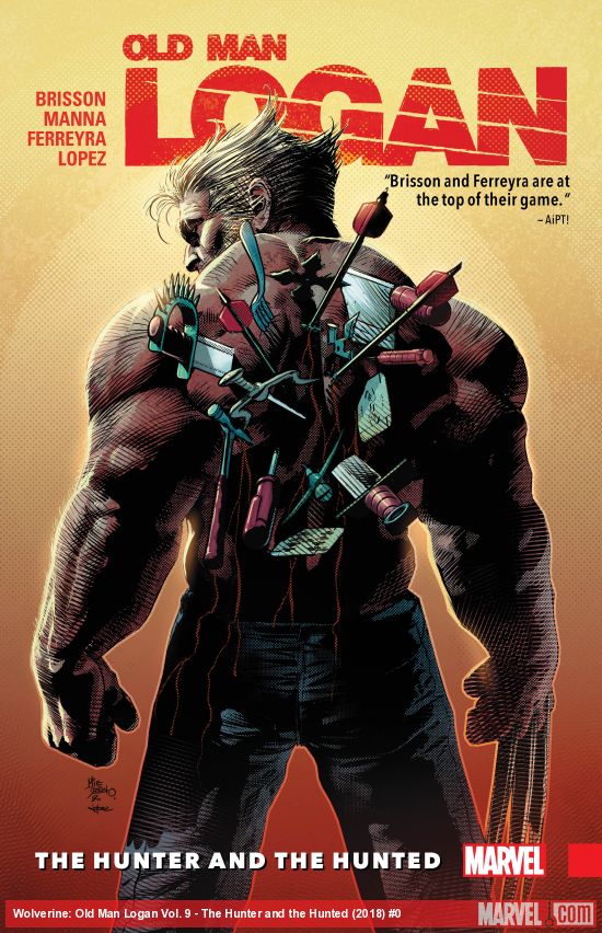 Wolverine: Old Man Logan Vol. 9 - The Hunter and the Hunted (Trade Paperback)