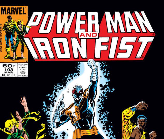 Power Man and Iron Fist #103